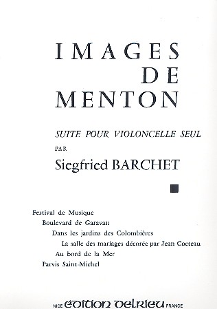 Images de Menton&nbsp;&nbsp;Suite pour violoncelle seul&nbsp;&nbsp;