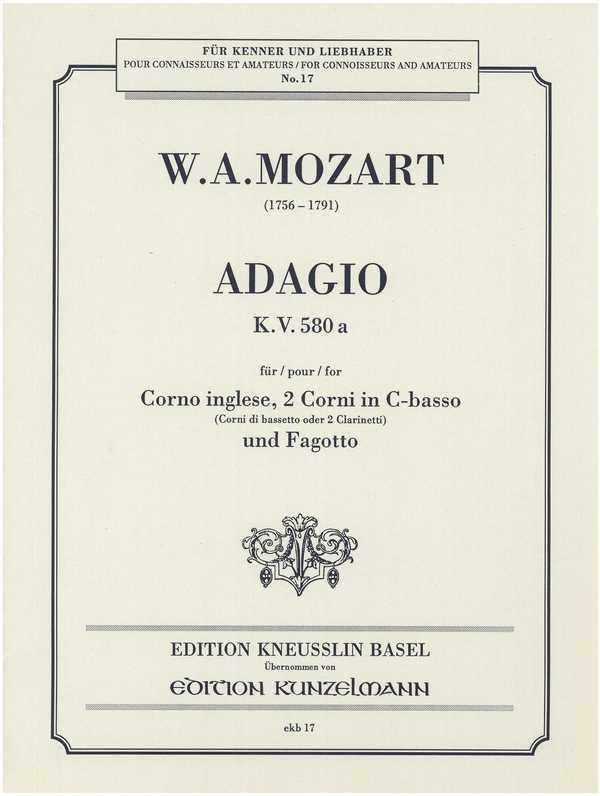 Adagio KV580a&nbsp;&nbsp;für Corno inglese, 2 corni in C, Basso und Fagott&nbsp;&nbsp;Partitur und Stimmen