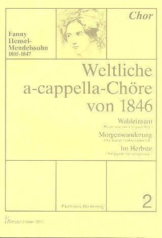 Weltliche a-cappella-Chöre von 1846 Band 2  für gem Chor a cappella  