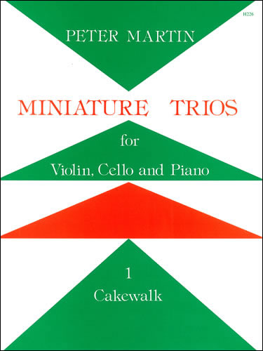 Miniature Trios vol.1 (Cakewalk)  for violin, cello and piano  