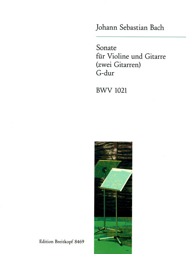 Sonate G-Dur BVW1021 für&nbsp;&nbsp;Violine und Gitarre (2 Gitarren)&nbsp;&nbsp;