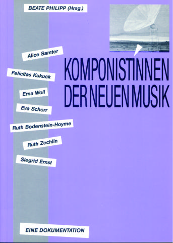 Komponistinnen der neuen Musik  Eine Dokumentation  