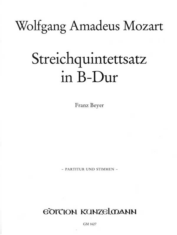 Streichquintettsatz B-Dur KV514a&nbsp;&nbsp;&nbsp;&nbsp;Partitur und Stimmen