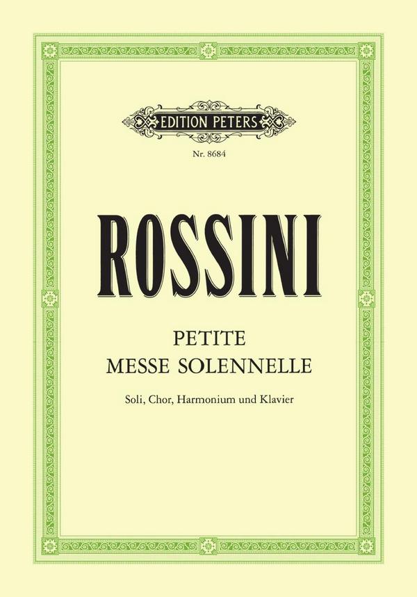 Petite messe solennelle&nbsp;&nbsp;für Soli (SATB), Chor, Harmonium und Klavier&nbsp;&nbsp;Klavierauszug (Partitur)