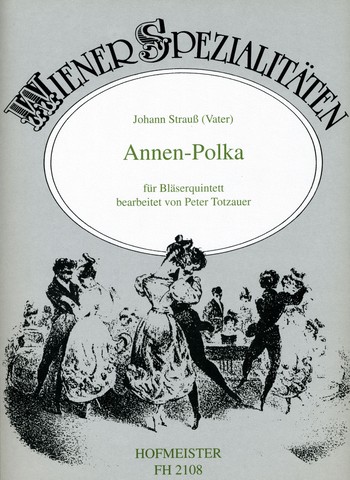 Annen-Polka op.137 für Flöte, Oboe,  Klarinette, Horn und Fagott  