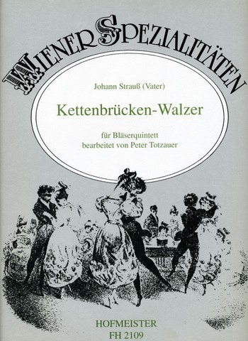 Kettenbrücken-Walzer op.4 für Flöte,  Oboe, Klarinette, Horn und Fagott  