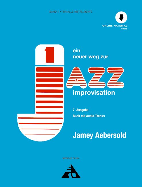 Ein neuer Weg zur Jazz Improvisation Band 1 (+Online Audio)&nbsp;&nbsp;für alle Instrumente&nbsp;&nbsp;