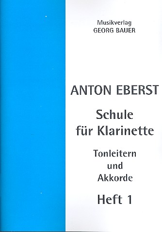 Schule für Klarinette Band 1&nbsp;&nbsp;Tonleitern und Akkorde&nbsp;&nbsp;