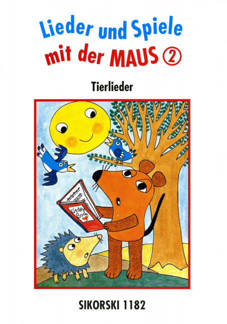 Lieder und Spiele mit der Maus Band 2&nbsp;&nbsp;Tierlieder&nbsp;&nbsp;