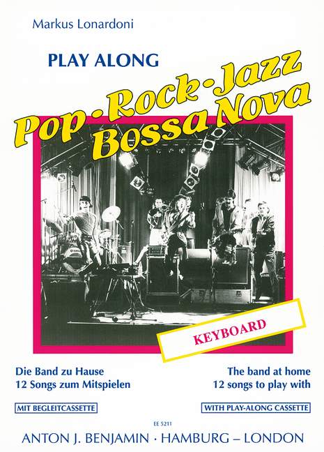 Playalong Pop-Rock-Jazz-Bossa Nova  für Keyboard (+MC): 12 Songs zum Mitspielen  