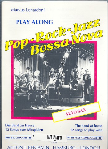 Playalong Pop-Rock-Jazz-Bossa Nova  for alto sax (+MC): 12 Songs zum Mitspielen  