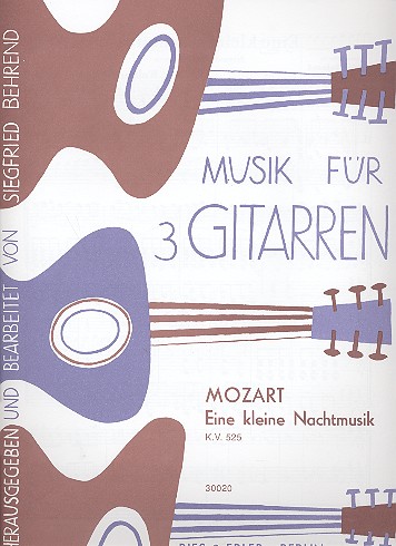Eine kleine Nachtmusik KV525&nbsp;&nbsp;für 3 Gitarren&nbsp;&nbsp;Partitur und Stimmen