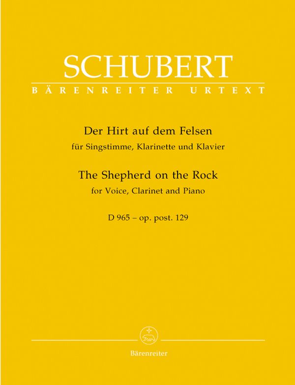 Der Hirt auf dem Felsen oppost.129 D965&nbsp;&nbsp;für Singstimme, Klarinette und Klavier&nbsp;&nbsp;