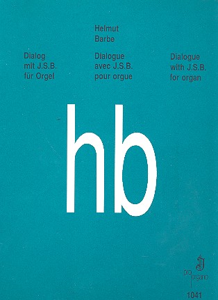 Dialog mit J.S.B.  für Orgel  
