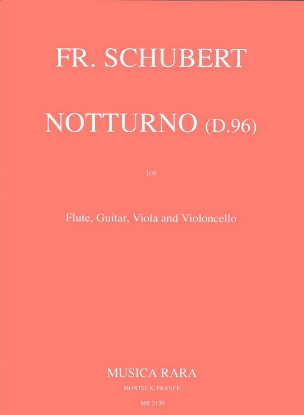 Notturno D96&nbsp;&nbsp;für Flöte, Gitarre Viola und Violoncello&nbsp;&nbsp;Partitur und Stimmen