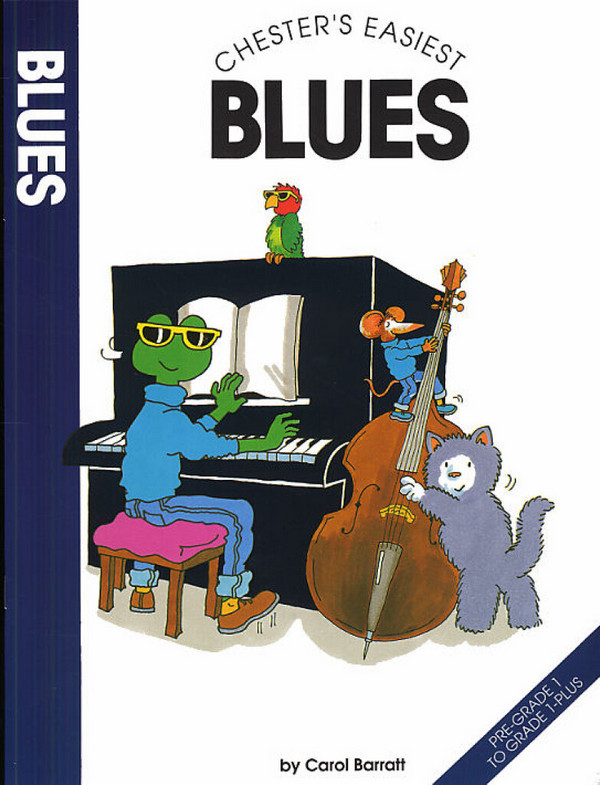 Chester's easiest Blues easy  introduction to blues for piano  