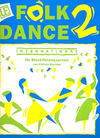 Folkdance international Band 2&nbsp;&nbsp;für Blockflötenquartett&nbsp;&nbsp;