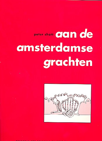 Aan de Amsterdamse Grachten  for recorder quartet  score and parts (1950)