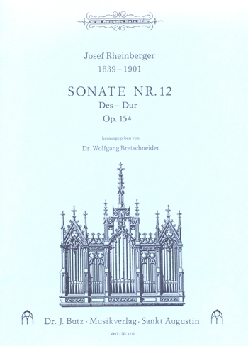 Sonate Des-Dur Nr.12 op.154&nbsp;&nbsp;für Orgel&nbsp;&nbsp;