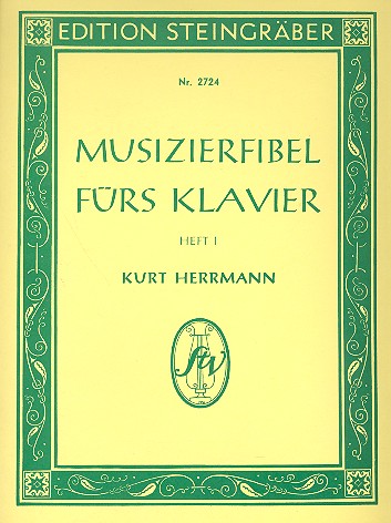 Musizierfibel fürs Klavier  Band 1 72 Originalstücke  Hermann, Kurt, ed
