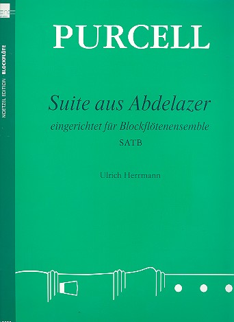Suite aus Abdelazer&nbsp;&nbsp;für Blockflötenensemble (SATB)&nbsp;&nbsp;Partitur und Stimmen