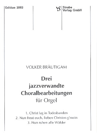3 jazzverwandte Choralbearbeitungen  für Orgel  