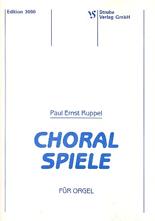 Choralspiele  für Orgel  