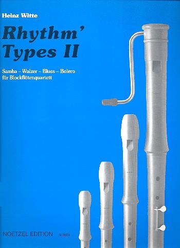 Rhythm Types 2 &nbsp;&nbsp;für 4 Blockflöten (SATB)&nbsp;&nbsp;Partitur und Stimmen