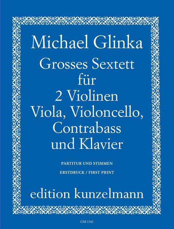 Grosses Sextett  für 2 Violinen, Viola, Violoncello, Kontrabass und Klavier  Partitur und Stimmen