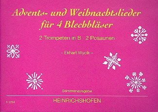 Advents- und Weihnachtslieder&nbsp;&nbsp;für 4 Blechbläser (2 B-Trompeten/2 Posaunen)&nbsp;&nbsp;Stimmenausgabe