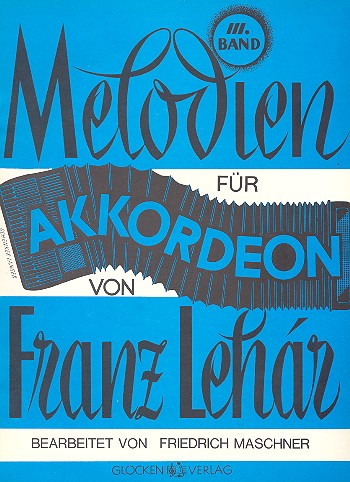 Melodien Band 3&nbsp;&nbsp;für Akkordeon &nbsp;&nbsp;