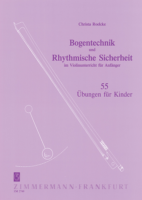 Bogentechnik und rhythmische Sicherheit im Violinunterricht für Anfäng  für Violine  