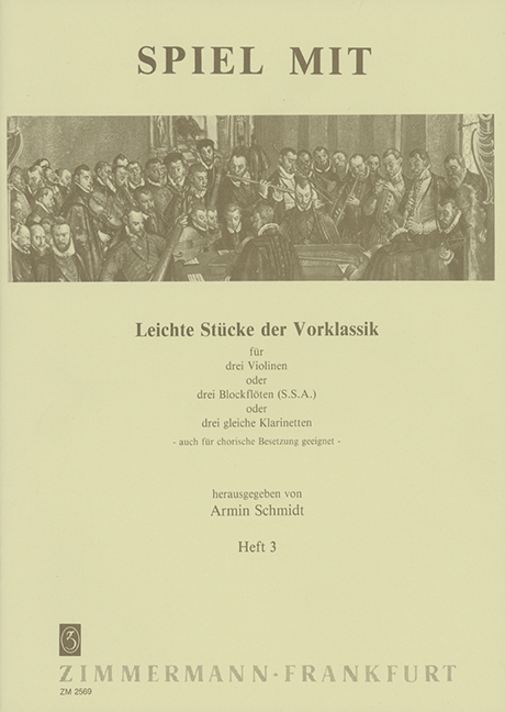 Spiel mit Band 3 - Leichte Stücke der Vorklassik&nbsp;&nbsp;für 3 Violinen (SSA BFL, Klar)&nbsp;&nbsp;Partitur und Stimmen