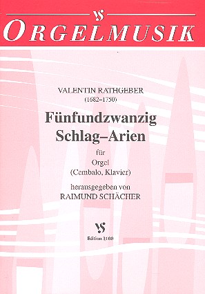 25 Schlag-Arien  für Orgel (Cembalo, Klavier)  