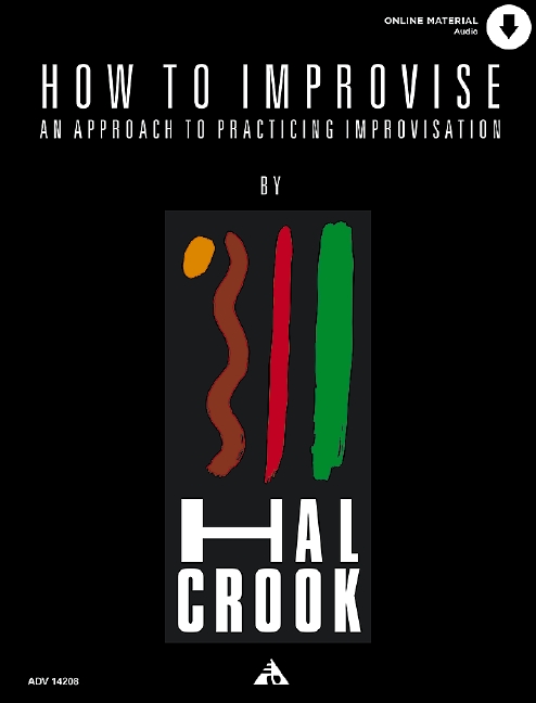 How to Improvise (+Online Audio)&nbsp;&nbsp;An approach to practicing Improvisation&nbsp;&nbsp;