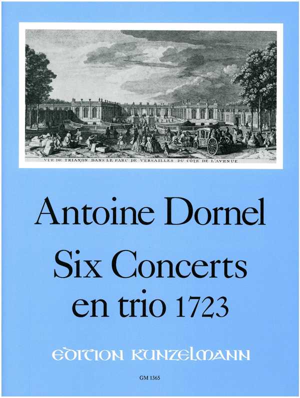 6 Concerts en trio 1723  für 2 Melodieinstrumente und Bc  Partitur und Stimmen