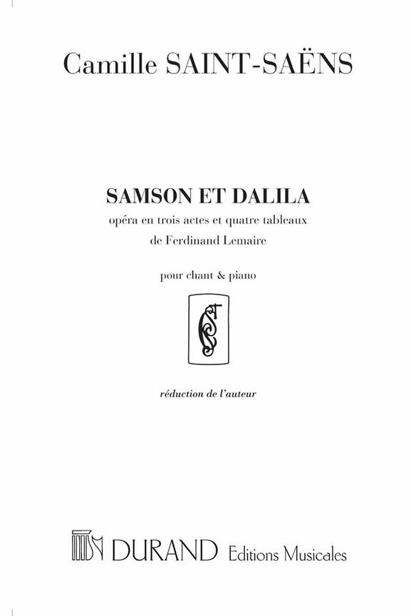 Samson et Dalila reduction pour&nbsp;&nbsp;chant et piano (fr)&nbsp;&nbsp;