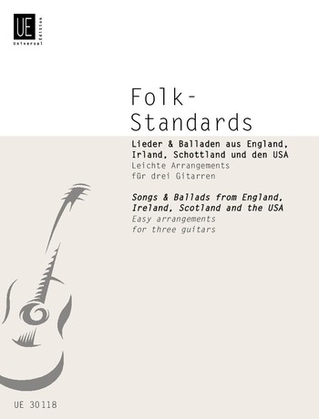 Folk Standards - Lieder und Balladen aus England, Irland und den USA&nbsp;&nbsp;für 3 Gitarren&nbsp;&nbsp;