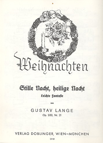 Stille Nacht heilige Nacht op.232,21&nbsp;&nbsp;Leichte Klavierfantasie&nbsp;&nbsp;