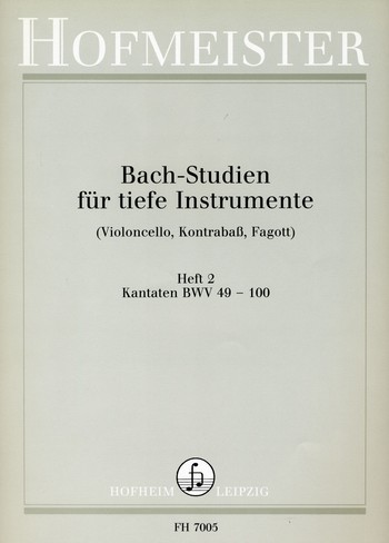 Bach-Studien für tiefe Instrumente   Band 2: Kantaten BWV49-100  (Violoncello, Kontrabass, Fagott)