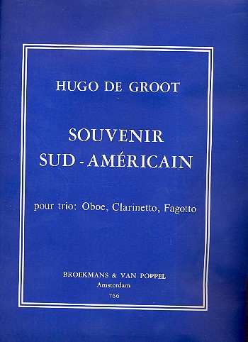 SOUVENIR SUD-AMERICAIN POUR OBOE,&nbsp;&nbsp;CLARINETTO, FAGOTTO    SCORE+PARTS&nbsp;&nbsp;