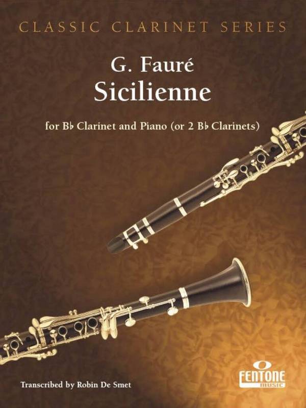 Sicilienne&nbsp;&nbsp;for clarinet (or 2 clarinets) and piano&nbsp;&nbsp;