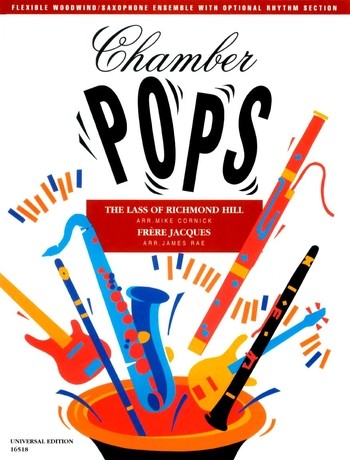 CHAMBER POPS FRERE JACQUES&nbsp;&nbsp;THE LASS OF RICHMOND HILL&nbsp;&nbsp;FLEXIBLE WOODWIND/ SAXOPHONE ENSEMB