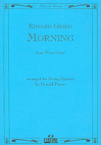 Morning from Peer Gynt Suite no.1 op.46&nbsp;&nbsp;for string quartet&nbsp;&nbsp;score and parts