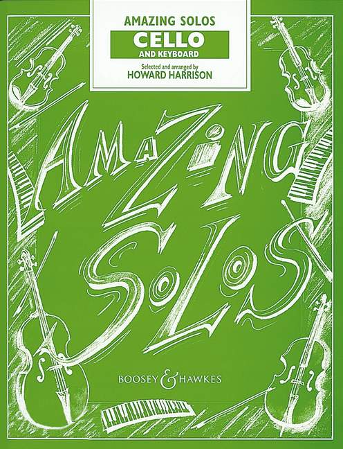 Amazing Solos&nbsp;&nbsp;für Violoncello und Klavier&nbsp;&nbsp;