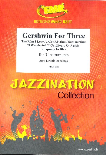 Gershwin For Three  Jazzination Flöte / Trompete / Posaune  