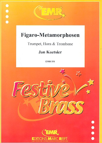 Figaro-Metamorphosen op.131 für  Trompete in B, Horn in F und Posaune  Partitur und Stimmen