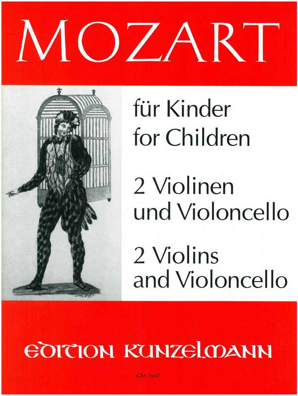Mozart für Kinder&nbsp;&nbsp;für 2 Violinen und Violoncello&nbsp;&nbsp;Stimmen