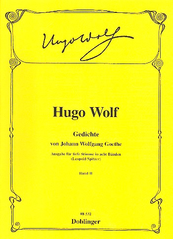 Gedichte von J. W. von Goethe Band 2&nbsp;&nbsp;für tiefe Stimme und Klavier&nbsp;&nbsp;