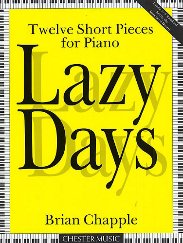 Lazy Days twelve short pieces&nbsp;&nbsp;for piano&nbsp;&nbsp;